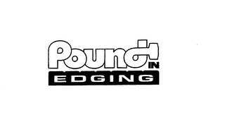 POUND IN EDGING