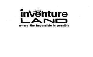 INVENTURE LAND WHERE THE IMPOSSIBLE IS POSSIBLE