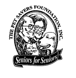 THE PET SAVERS FOUNDATION, INC. SENIORS FOR SENIORS