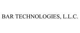 BAR TECHNOLOGIES, L.L.C.