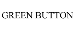 GREEN BUTTON