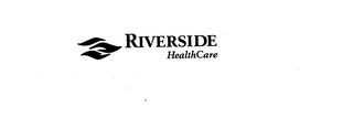 RIVERSIDE HEALTHCARE