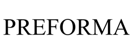 PREFORMA