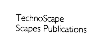 TECHNOSCAPE SCAPES PUBLICATIONS