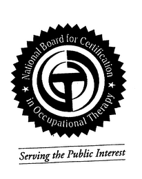 NATIONAL BOARD FOR CERTIFICATION IN OCCUPATIONAL THERAPY SERVING THE PUBLIC INTEREST