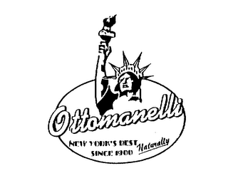 OTTOMANELLI NEW YORK'S BEST SINCE 1900 NATURALLY