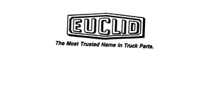 EUCLID - THE MOST TRUSTED NAME IN TRUCK PARTS.