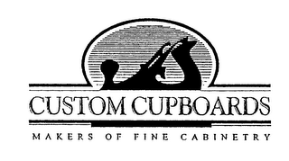 CUSTOM CUPBOARDS MAKERS OF FINE CABINETRY