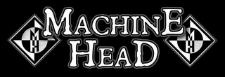 MACHINE HEAD