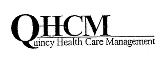 QHCM QUINCY HEALTH CARE MANAGEMENT