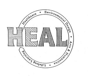 HEAL HEALTHCARE ENVIRONMENTAL DESIGN ARTS & HUMANITIES LIFELONG LEARNING