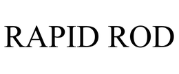 RAPID ROD