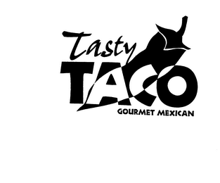 TASTY TACO GOURMET MEXICAN