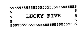 LUCKY FIVE