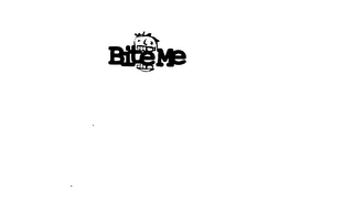 BITE ME