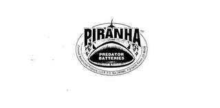 PIRANHA PREDATOR BATTERIES