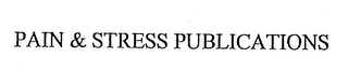 PAIN & STRESS PUBLICATIONS