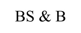 BS & B