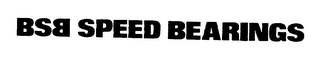 BSB SPEED BEARINGS