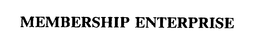 MEMBERSHIP ENTERPRISE