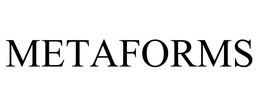 METAFORMS