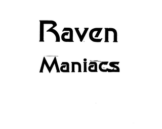 RAVEN MANIACS