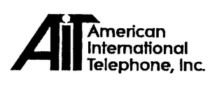 AIT AMERICAN INTERNATIONAL TELEPHONE, INC.