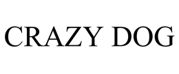 CRAZY DOG