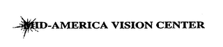 MID-AMERICA VISION CENTER