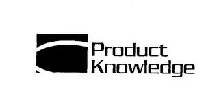 PRODUCT KNOWLEDGE