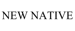 NEW NATIVE