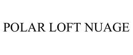 POLAR LOFT NUAGE