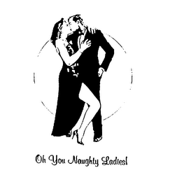 OH YOU NAUGHTY LADIES!