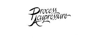 PROCESS ACUPRESSURE