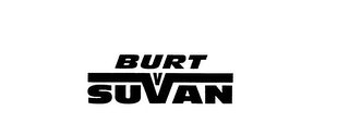 BURT SUVAN