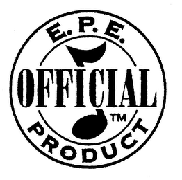 E.P.E. OFFICIAL PRODUCT