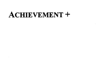 ACHIEVEMENT +