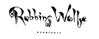 ROBBINS WOLFE EVENTEURS