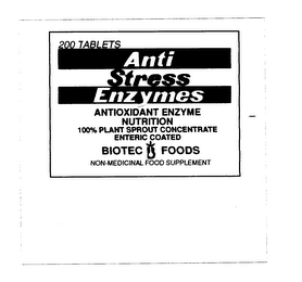 ANTI STRESS ENZYMES ANTIOXIDANT ENZYME NUTRITION 100% PLANT SPROUT CONCENTRATE ENTERIC COATED BIOTEC FOODS NON-MEDICINAL FOOD SUPPLEMENT 200 TABLETS
