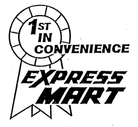 1ST IN CONVENIENCE EXPRESS MART