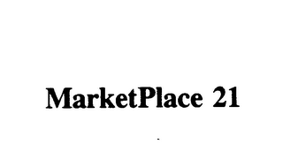 MARKETPLACE 21