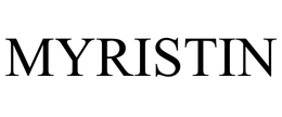 MYRISTIN