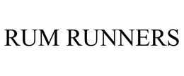 RUM RUNNERS