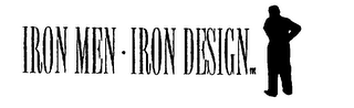 IRON MEN IRON DESIGN INC.