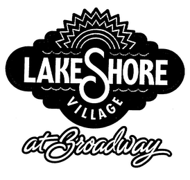 LAKE SHORE VILLAGE AT BROADWAY