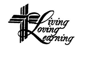 LIVING LOVING LEARNING