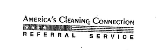 AMERICA'S CLEANING CONNECTION REFERRAL SERVICE