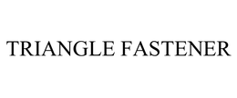 TRIANGLE FASTENER CORPORATION