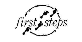 FIRST STEPS