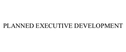 PLANNED EXECUTIVE DEVELOPMENT